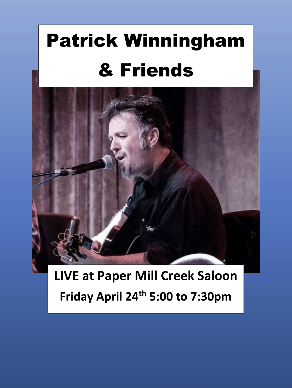 Patrick Winningham & Friends at the Paper Mill Creek Saloon