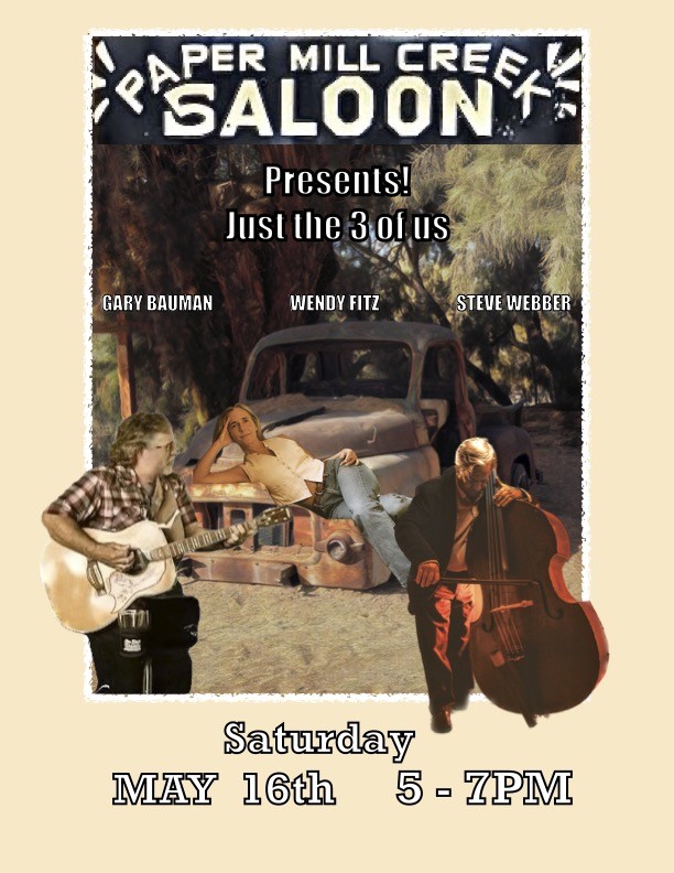 Just the 3 of Us at the Paper Mill Creek Saloon