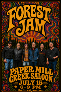 Forest Jam at the Paper Mill Creek Saloon July 15, 2026